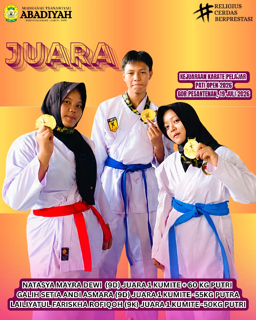 Dominasi Podium! Tiga Karateka MTs Abadiyah Raih Emas di Kejuaraan Karate Pelajar Pati Open 2026
